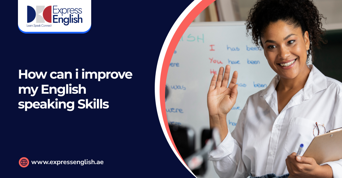 How Can I Improve My English Speaking Skills