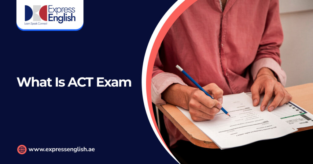 What is the ACT Exam