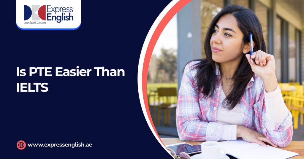 Is PTE Easier Than IELTS