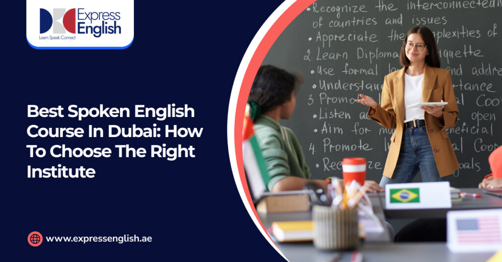 Best Spoken English Course in Dubai: How to Choose the Right Institute