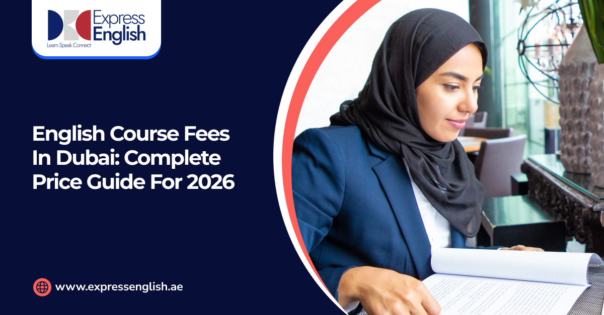 English Course Fees in Dubai: Complete Price Guide for 2026